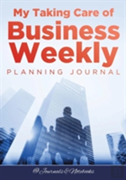 Bertrand.pt - My Taking Care Of Business Weekly Planning Journal