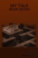 My Talk - Book Seven