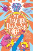 My Teacher Is A Diamond Thief!