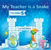My Teacher Is A Snake The Letter S