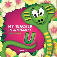 My Teacher Is A Snake The Letter U