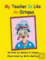 My Teacher Is Like An Octopus