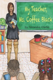 My Teacher, Ms. Coffee Black