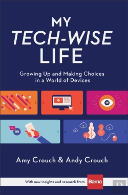Bertrand.pt - My Techâ€“Wise Life Â€“ Growing Up And Making Choices In A World Of Devices