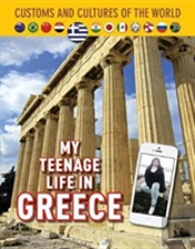 My Teenage Life In Greece