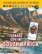 My Teenage Life In South Africa