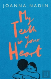 My Teeth In Your Heart