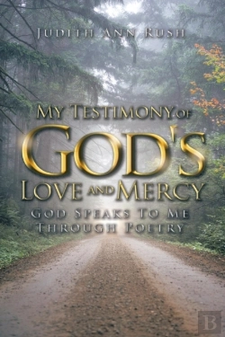 Bertrand.pt - My Testimony Of God'S Love And Mercy