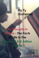 My Thoughts In Rhyme - The Facts Of Life In The Ghetto- R.B.G Edition - Volume 1