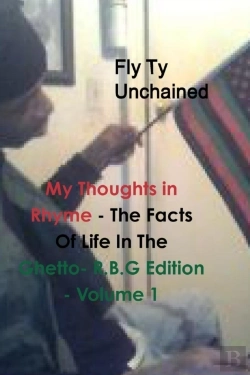 Bertrand.pt - My Thoughts In Rhyme - The Facts Of Life In The Ghetto- R.B.G Edition - Volume 1