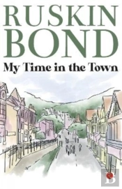 My Time In The Town