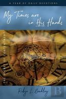 My Times Are In His Hands