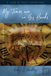 My Times Are In His Hands: The Secret Of