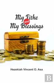 My Tithe And My Blessings