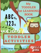 My Toddler 1st Learning Book Abcs, 123s