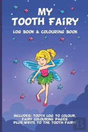 My Tooth Fairy Log Book & Colouring Book - Includes