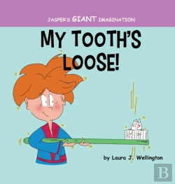 Bertrand.pt - My Tooth'S Loose: Jasper'S Giant Imagina