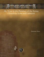 My Tour In The Parishes Of The Syrian Church In Syria And Lebanon