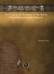 My Tour In The Parishes Of The Syrian Church In Syria And Lebanon