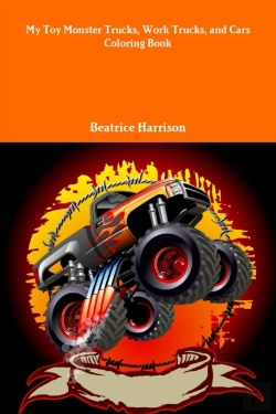 Bertrand.pt - My Toy Monster Trucks, Work Trucks, And Cars Coloring Book