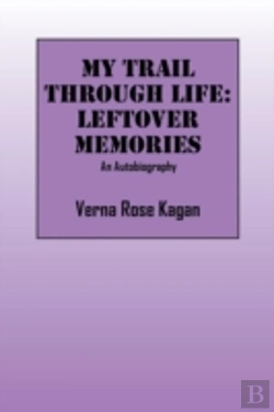 Bertrand.pt - My Trail Through Life: Leftover Memories