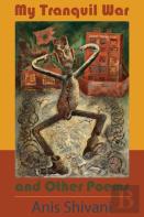 My Tranquil War And Other Poems