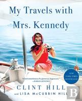 My Travels With Mrs. Kennedy