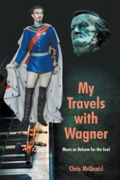 My Travels With Wagner