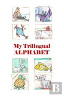My Trilingual Alphabet