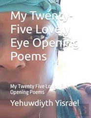 My Twenty-Five Lovely Eye Opening Poems