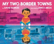 My Two Border Towns