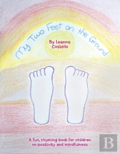 My Two Feet On The Ground: A Fun, Rhymin