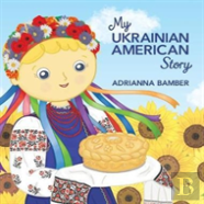 My Ukrainian American Story