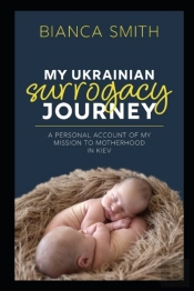 My Ukrainian Surrogacy Journey