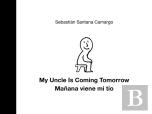 My Uncle Is Coming Tomorrow / Manana Viene Mi Tio (English-Spanish Bilingual Edition)
