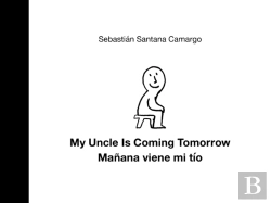 Bertrand.pt - My Uncle Is Coming Tomorrow / Manana Viene Mi Tio (English-Spanish Bilingual Edition)