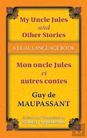 My Uncle Jules And Other Stories/Mon Oncle Jules Et Autres Contes