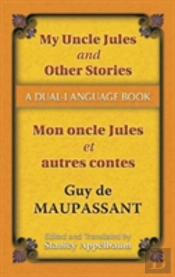 My Uncle Jules And Other Stories/Mon Oncle Jules Et Autres Contes