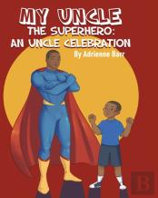 My Uncle The Superhero