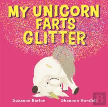 My Unicorn Farts Glitter