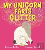 My Unicorn Farts Glitter
