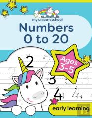 My Unicorn School Numbers 0-20 Age 3-5