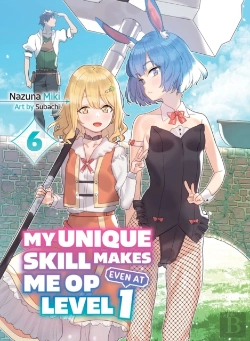 Bertrand.pt - My Unique Skill Makes Me Op Even At Level 1 Vol 6 (Light Novel)