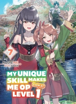 Bertrand.pt - My Unique Skill Makes Me Op Even At Level 1 Vol 7 (Light Novel)