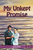 My Unkept Promise