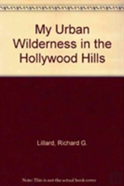 Bertrand.pt - My Urban Wilderness In The Hollywood Hills