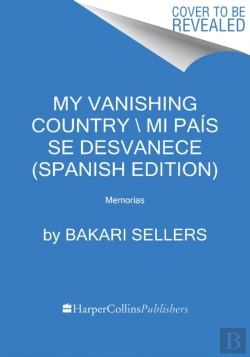 Bertrand.pt - My Vanishing Country \ Mi Pais Se Desvanece (Spanish Edition)