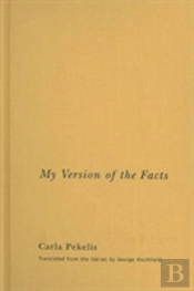 My Version Of The Facts
