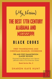 (My Version)   The Best 17th Century Alabama And Mississippi  Black Cooks