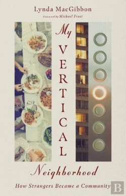 Bertrand.pt - My Vertical Neighborhood Â€“ How Strangers Became A Community